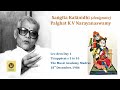 K V Narayanaswamy - Saṅgīta Kalānidhi Lec-dem Day 1 (Tiruppāvai-s 1 - 10), The Music Academy, 1986