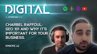 Charbel Raffoul:  SEO 101 And Why It‘s Important In Your Business | Digital. 023