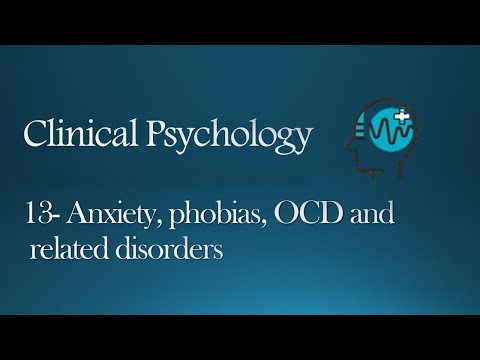 Clinical psychology - Anxiety, phobias, OCD and related disorders
