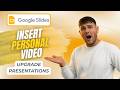 How To Insert A Video Of Yourself In Google Slides (Presentation Upgrade 2026)