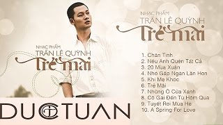 Album Trần Lê Quỳnh - Trẻ Mãi Đức Tuấn