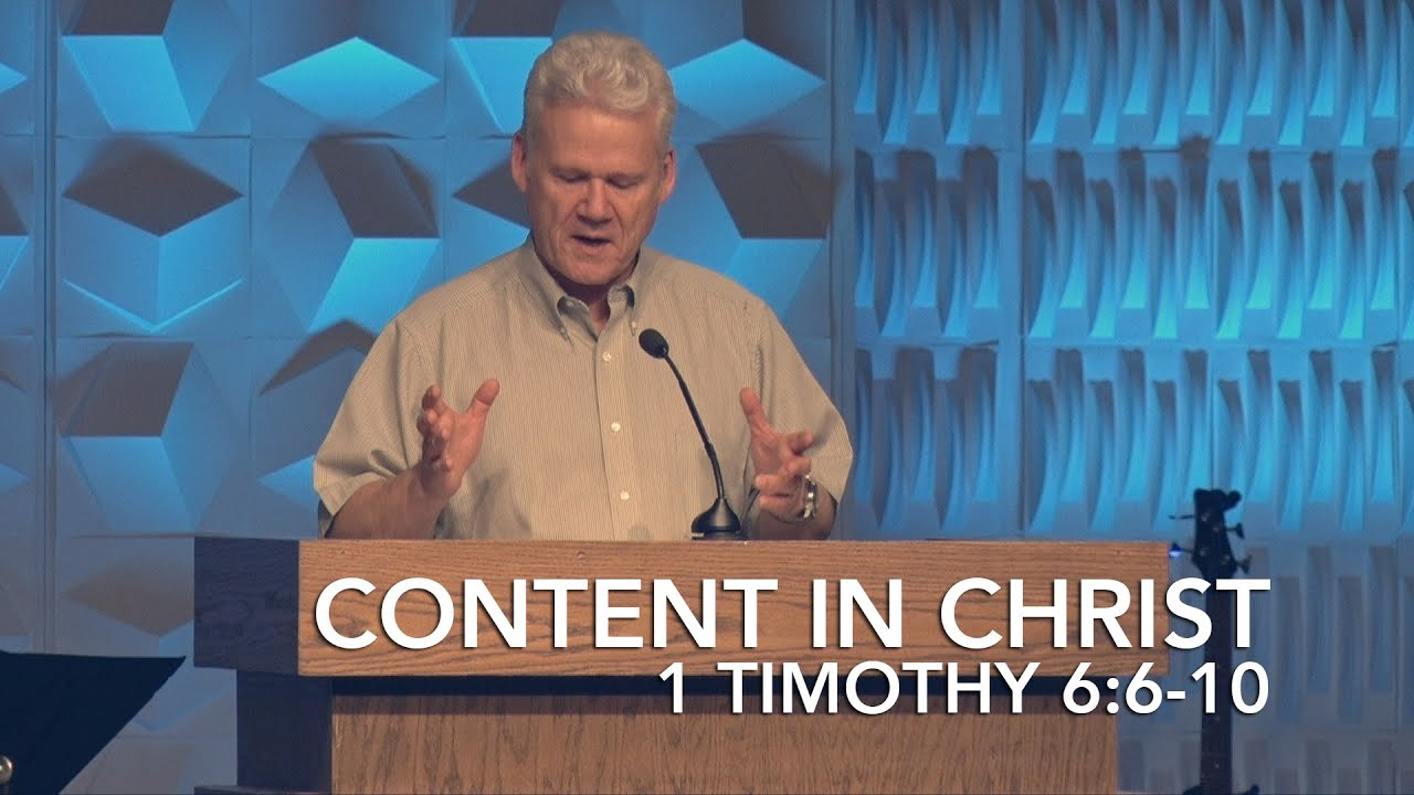 1 Timothy 6:6-10, Content In Christ