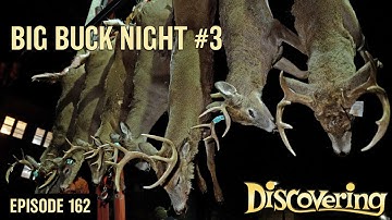 DISCOVERING | Big Buck Night #3