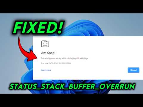 FIX Chrome STATUS_STACK_BUFFER_OVERRUN Error (Aw, Snap!) – 2026