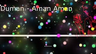 Duman - Aman Aman (Karaoke Music)