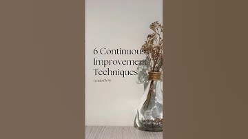 6 Techniques to Continuous Improvement Journey #continuousimprovement #kaizen  #processimprovement
