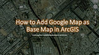 Basic GIS #11 How to add Base Map (Google Map) in ArcGIS