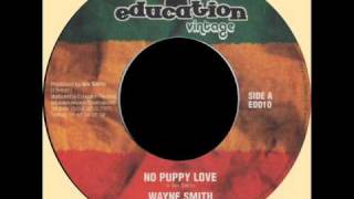 Wayne Smith - No Puppy Love + Version (EDUCATION UK) 7.wmv
