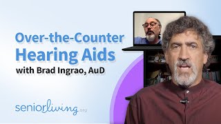 Over-the-Counter Hearing Aids with Brad Ingrao, AuD