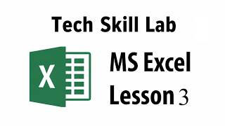 MS Excel Tutorial   Lesson 03   Workbooks and Work ( Tech Skill Lab )
