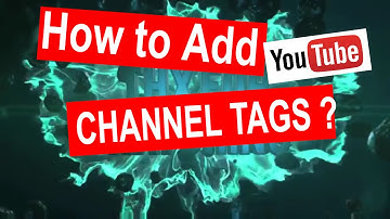How to add channel tags or keywords to your youtube channel