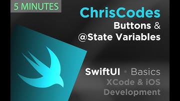 (2020) SwiftUI - Buttons & @State Variables - 5 Minutes - Basics for Beginners