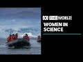 The Antarctic voyage shaping women of science into leaders | The World