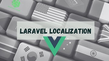laravel vertalingen en lokalisatie met vue