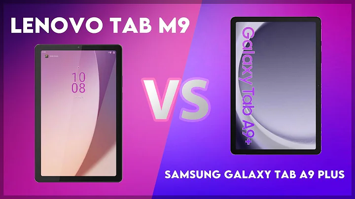 Lenovo Tab M9 vs Samsung Galaxy Tab A9 Plus Technical Comparison