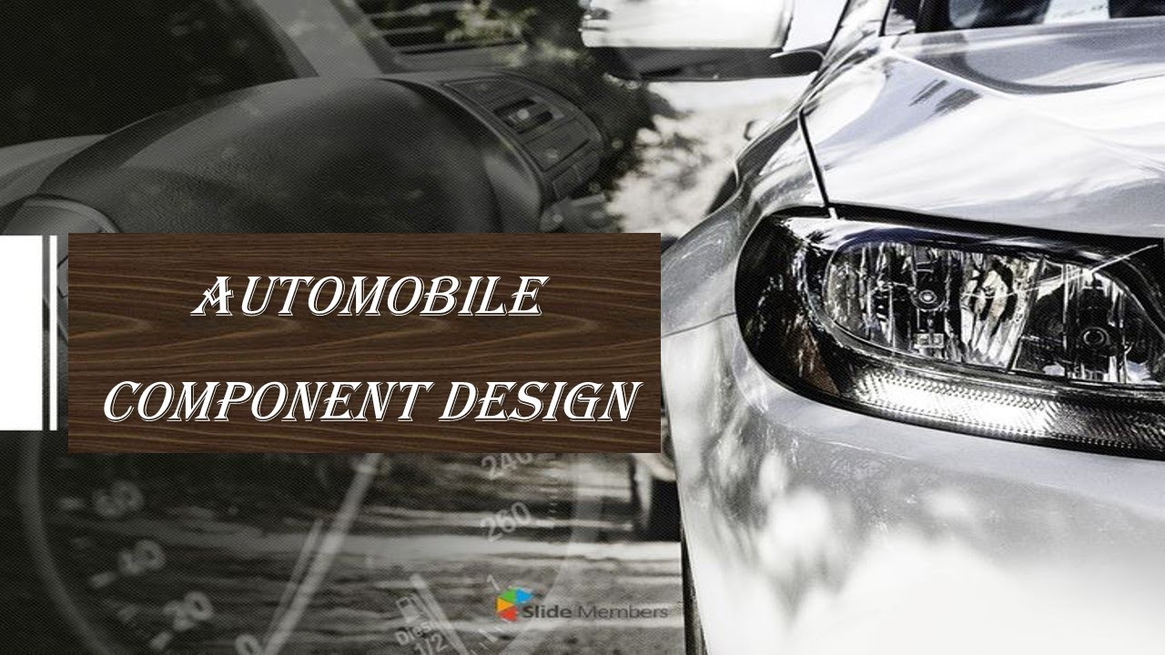 Automobile Component DesignIntroduction_part1 YouTube