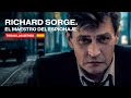 RICHARD SORGE. EL MAESTRO DEL ESPIONAJE. Todas las Series. Parte 4. RusFilmES