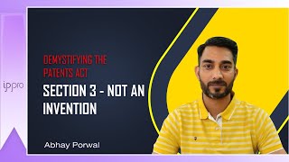 Section 3 & 4: What is not an Invention (Indian Patents Act)