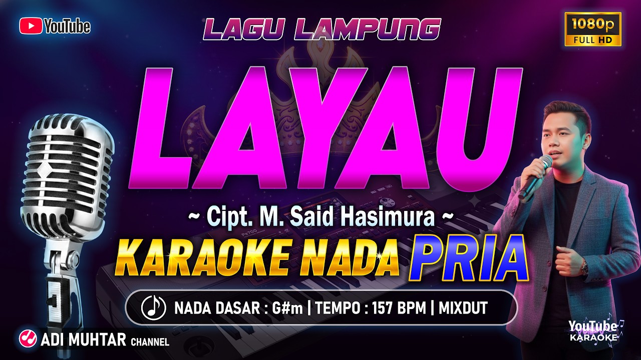 Layau Karaoke Nada Pria / Cowok | Lagu Lampung | Cipt. M. Said Hasimura | Musik Mixdut