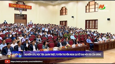 Nghiên cứu, học tập, quán triệt, tuyên truyền nghị quyết Đại hội XIII của Đảng