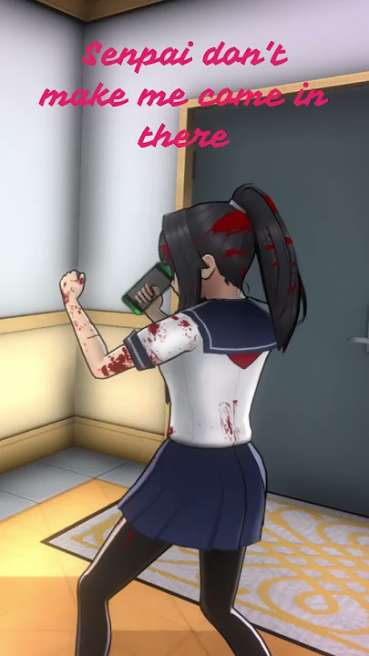 Senpai saw Ayano standing over a dead body and ran, locked himself in a room!