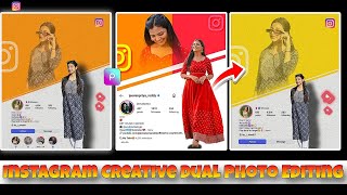 Instagram creative dual photo editing | new trending photo editing | PicsArt photo editing|| screenshot 5