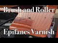 Varnishing a Boat Deck with Brush and Roller | Epifanes Pre Season Varnish Top Up Varnishing a Boat Deck with Brush and Roller | Epifanes Pre Season Varnish Top Up