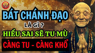 Lục Tổ Huệ Năng 🌿 Bát Chánh Đạo – HIỂU SAI LÀ TU MÙ, CÀNG TU CÀNG KHỔ 😱 | Tâm An Thiền Âm