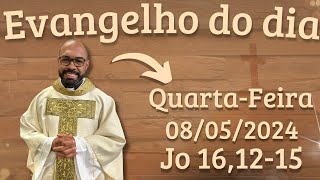 EVANGELHO DO DIA – 08/05/2024 - HOMILIA DIÁRIA – LITURGIA DE HOJE - EVANGELHO DE HOJE -PADRE GUSTAVO