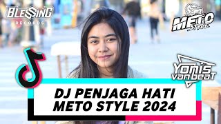 Dj Penjaga Hati Meto Style Fyp Tik Tok 2024 yonis Van Beat