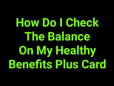 Check Balance On Healthy Benefits Card