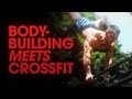 Bodybuilding Meets CrossFit (eng sub)