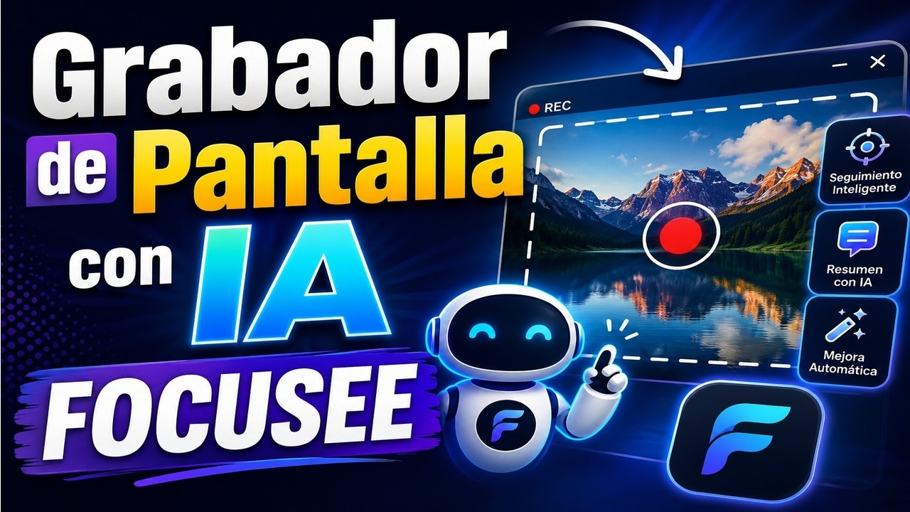 🔥🎥 GRABADOR de Pantalla + Editor de Vídeo con IA 🤖 | Descubre FocuSee