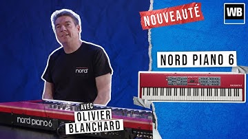 Nord Piano 6 : Le nouveau clavier qui capte le son, le touché et l’intention !