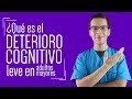 ¿Qué es el DETERIORO COGNITIVO leve? (en Adultos Mayores)