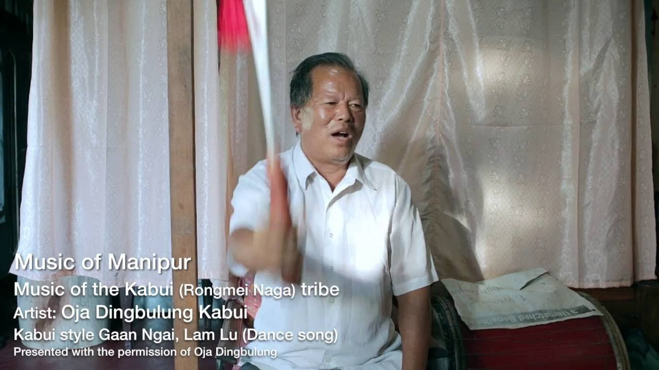 Oja Dingbulung  Kabui Naga traditional song Lam Lu dance song