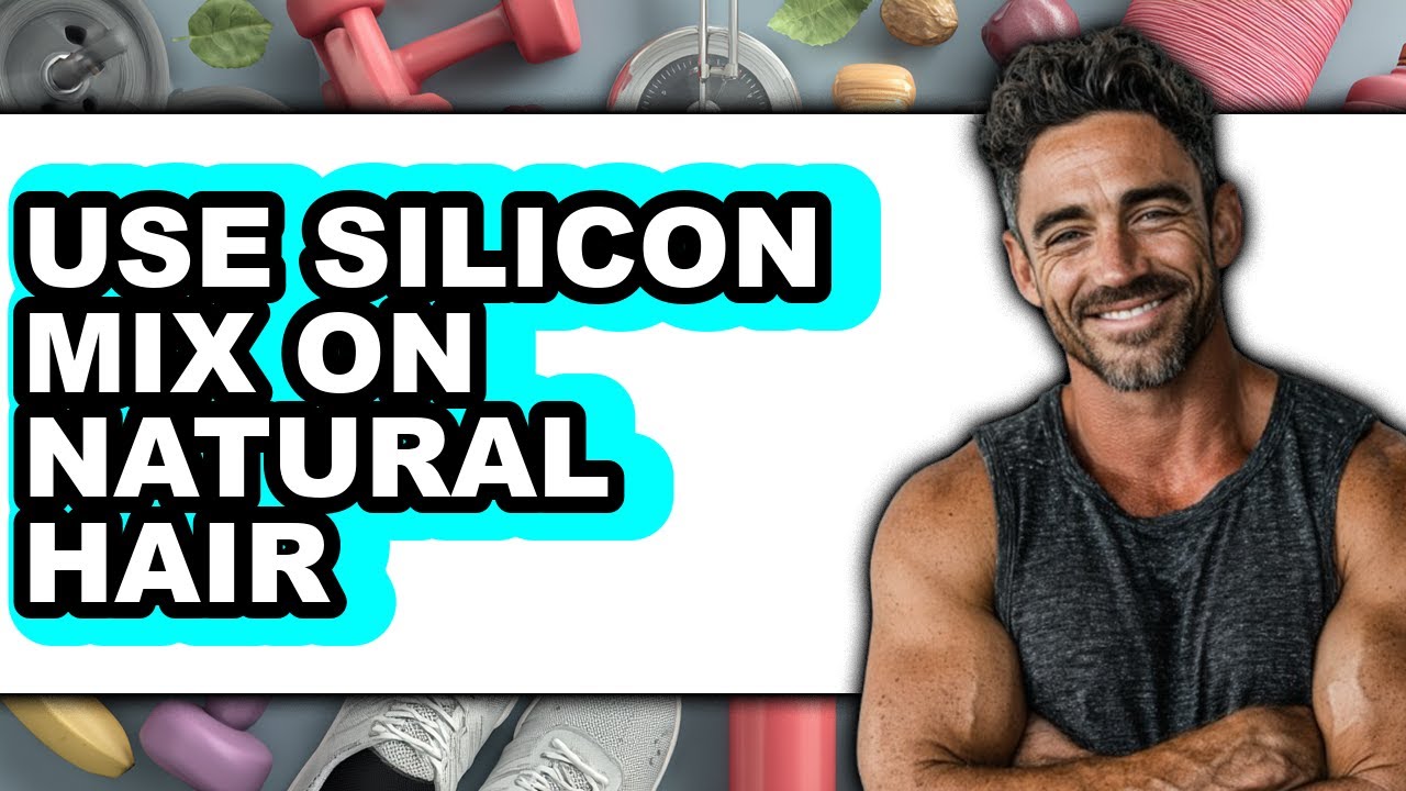 How to Use Silicon Mix on Natural Hair 2025 - Full Guide