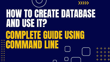 Guide To Installing MySQL, Connecting, Creating,  Showing, and Using Databases via Command Line