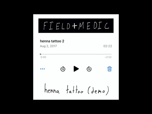 The story and meaning of the song Henna Tattoo  field medic 