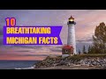 10 Breathtaking Michigan Facts