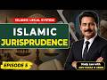 Islamic Jurisprudence Explained | Meaning of Fiqh | Episode 5 | Study Law with Adv Fayaz H Abro