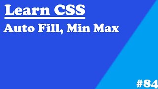 084 - Grid - Auto Fill, Min Max
