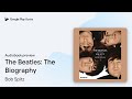 The Beatles: The Biography by Bob Spitz · Audiobook preview