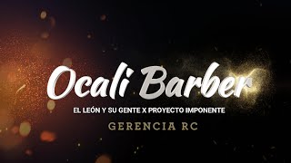 OCALI BARBER / EL LEON Y SU GENTE FT PROYECTO IMPONENTE