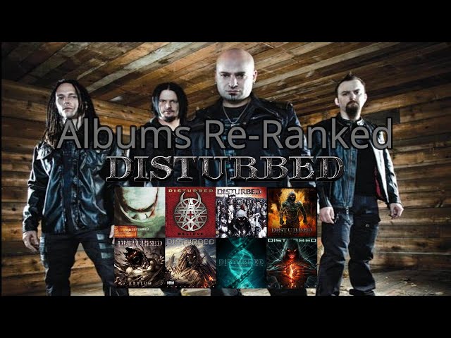 Albums Re-Ranked: Disturbed