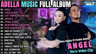 Angel  Cinta Hitam  Cantika Ft Fendik  Adella   Album Terbaru 2025