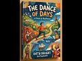 The Dance of Days