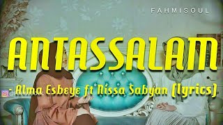 ANTASSALAM - Alma ft Nissa (FULL LIRIK ARAB LATIN TERJEMAH)