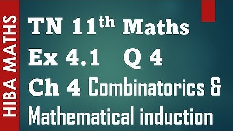 11th maths chapter 4 exercise 4.1 question 4 Combinatorics and Mathematical induction tn syllabus
