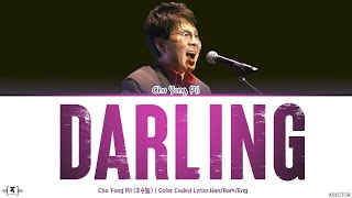 Cho Yong Pil (조용필) - Darling (그대여) Lyrics [Color Coded Han/Rom/Eng]